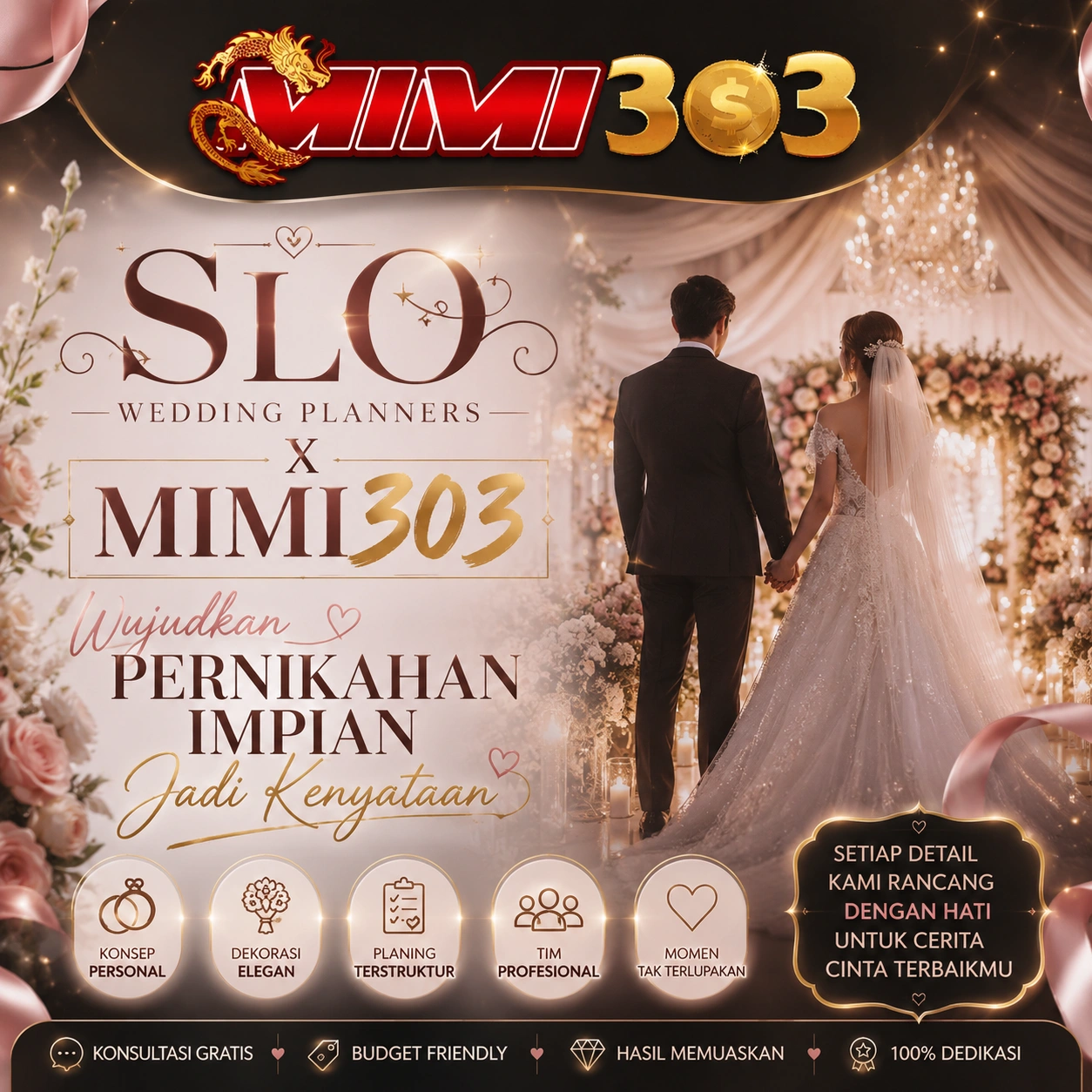 SLO Wedding Planners X MIMI303 > Wujudkan Pernikahan Impian Jadi Kenyataan